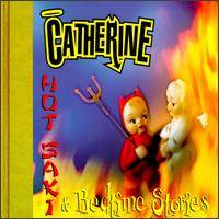 Catherine : hot saki and bedtime stories